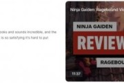 《忍者外傳：怒之羈絆》IGN評9分 稱久違佳作